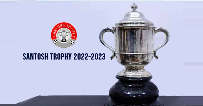Santosh Trophy 2023