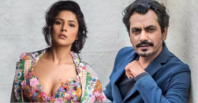 Nawazuddin Siddiqui and Shehnaaz Gill