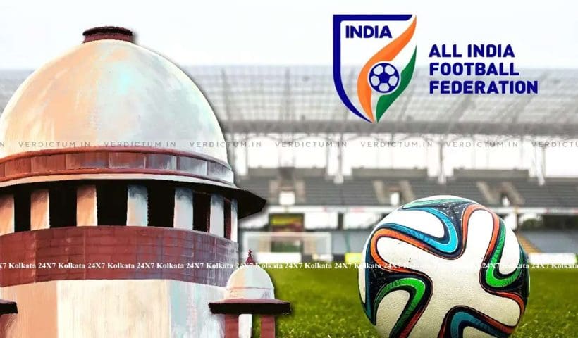 Supreme Court sets April 22 as date of final hearing AIFF Draft Constitution Case