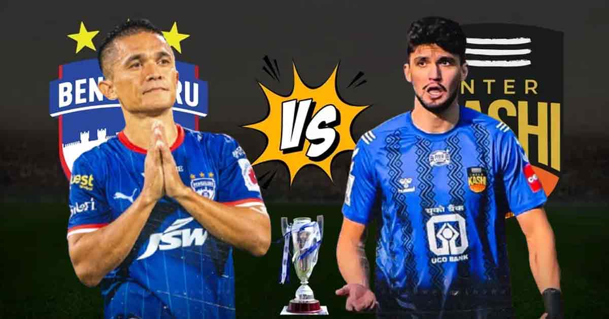 indian-football-kalinga-super-cup-bengaluru-fc-vs-inter-kashi-key-battles