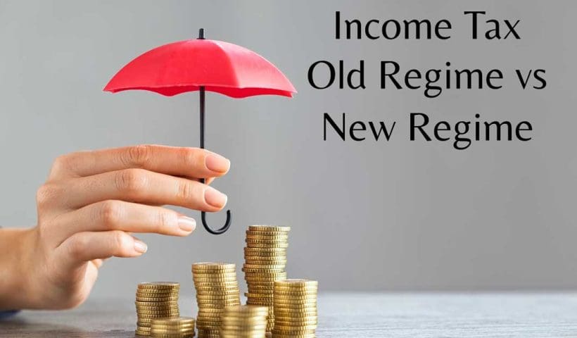 Old and New Tax Regime While Filing ITR