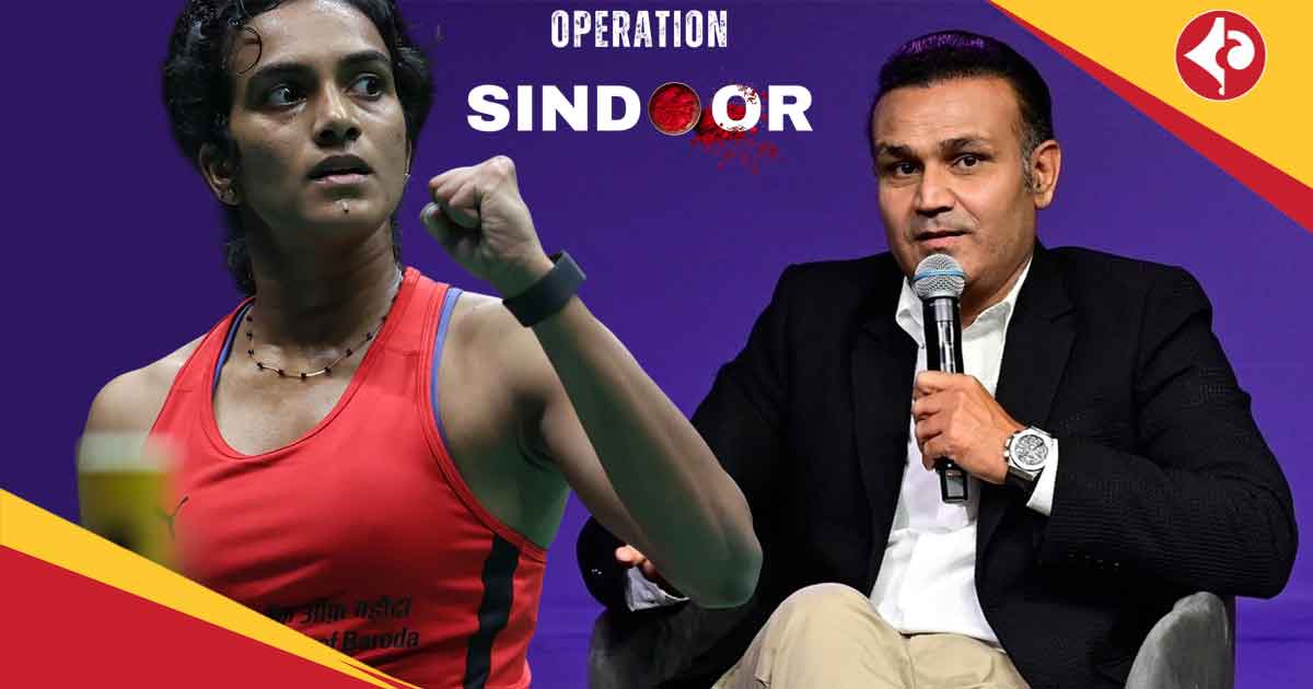 Operation Sindoor, Virender Sehwag,PV Sindhu