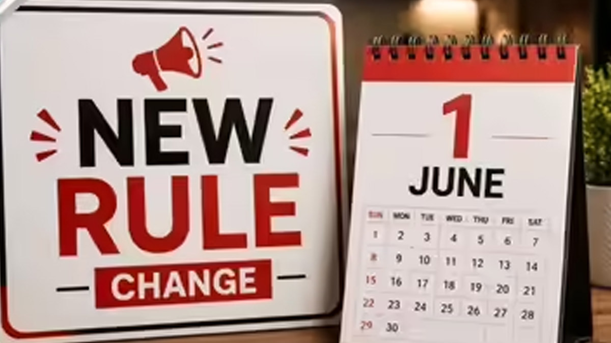 7 Major Rule Changes From June 1 2026